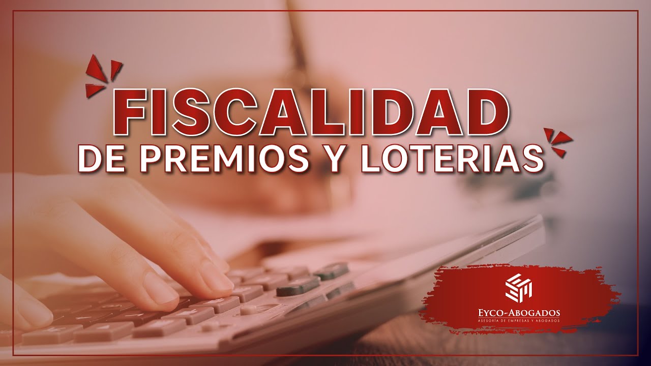 que premios de loteria hay que declarar