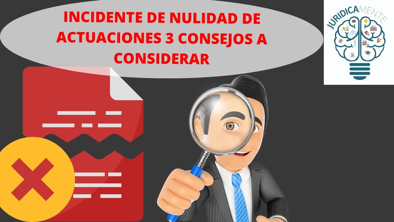 incidente excepcional de nulidad de actuaciones