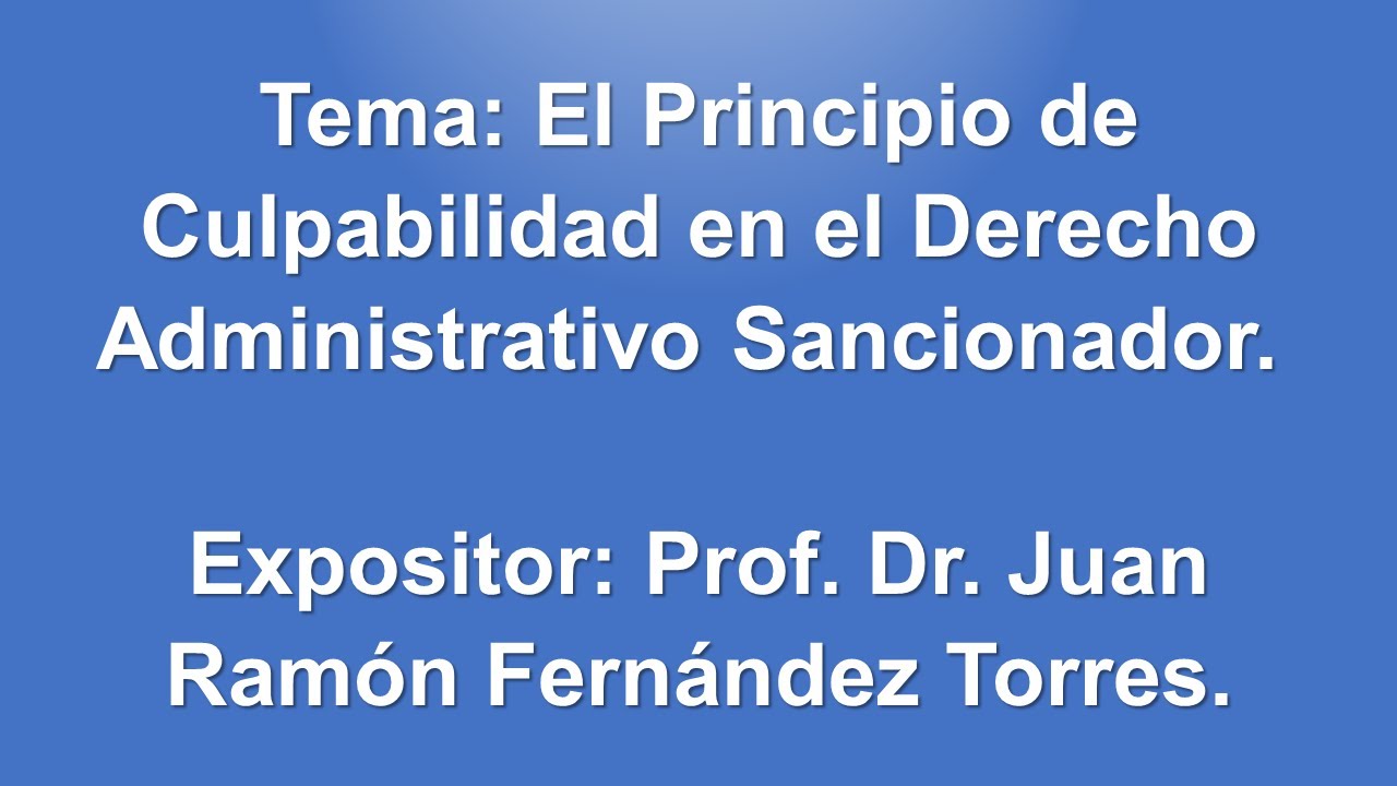 la culpabilidad en el derecho administrativo sancionador