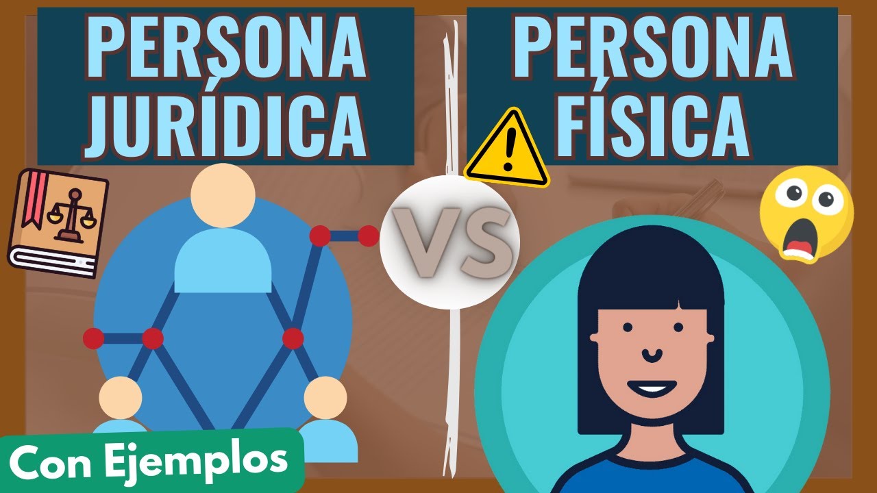 que es una persona fisica y juridica