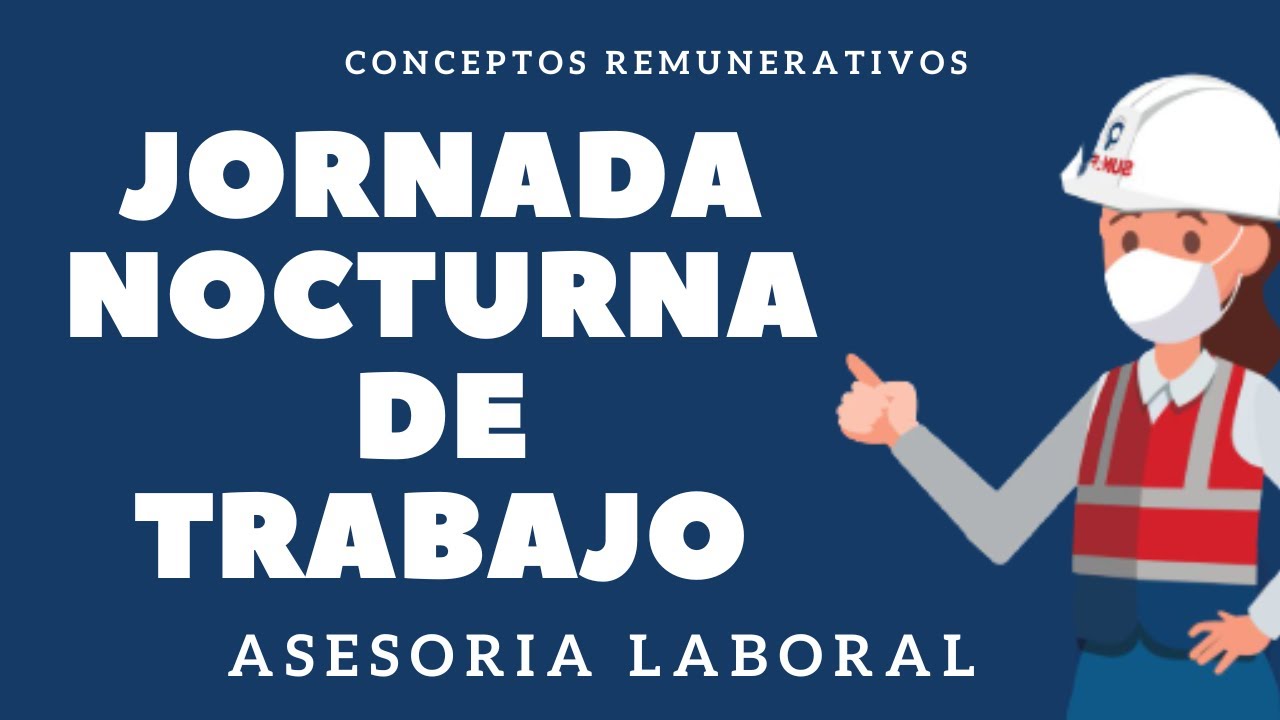 a que hora empieza la nocturnidad laboral