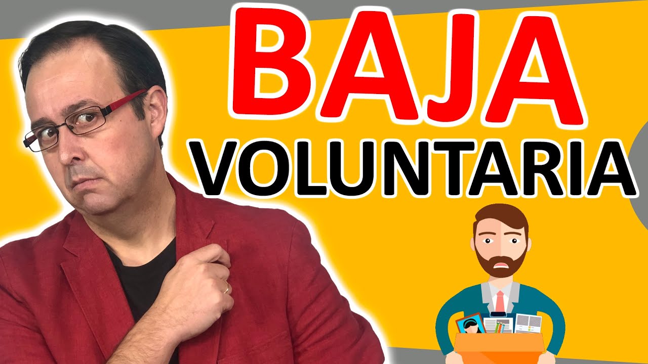 baja voluntaria por mejora de empleo