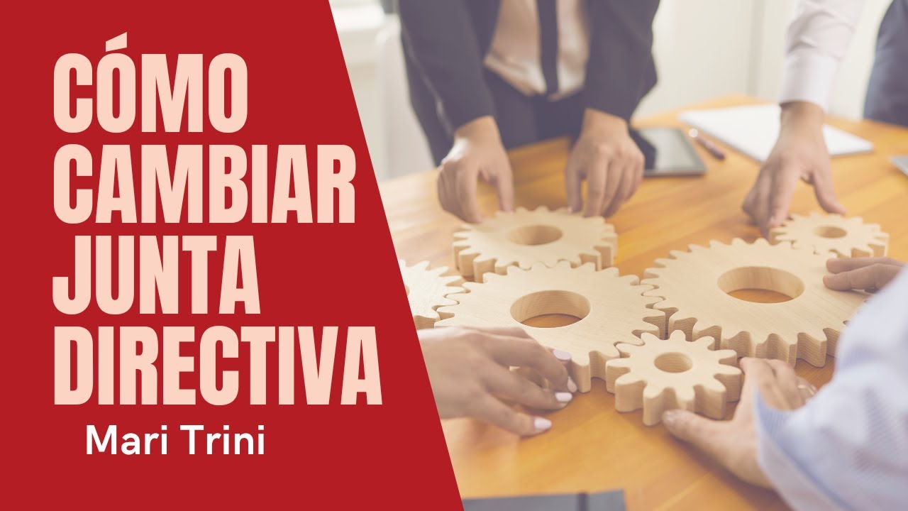 cambio de junta directiva en asociaciones