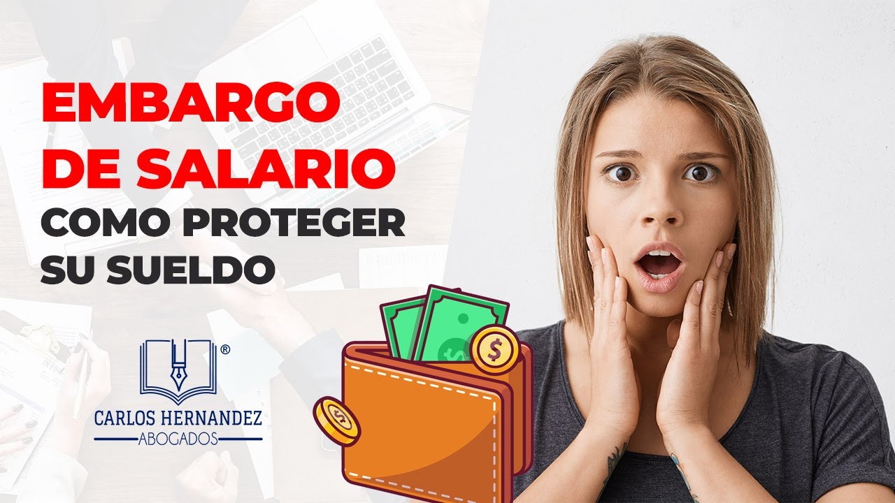 como evitar que me embarguen el sueldo