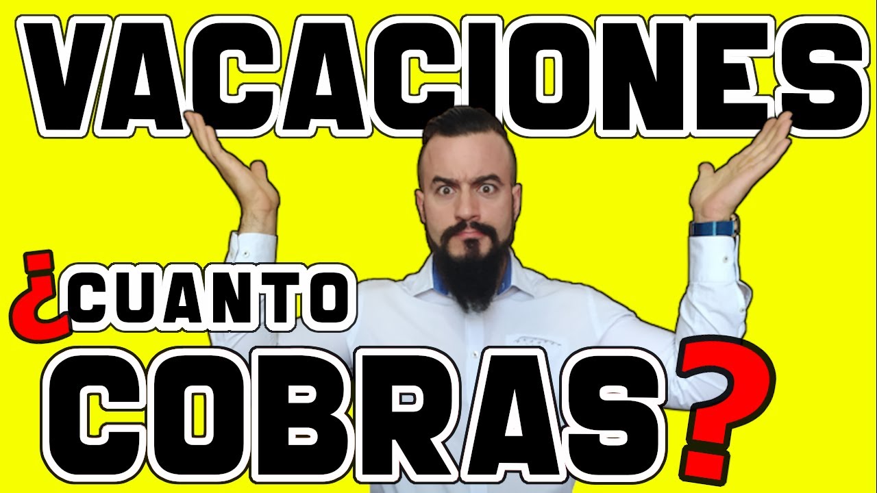 como se pagan las vacaciones en españa