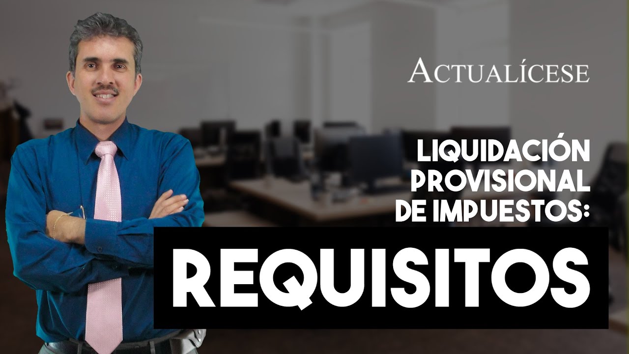 conformidad a la propuesta de liquidación provisional