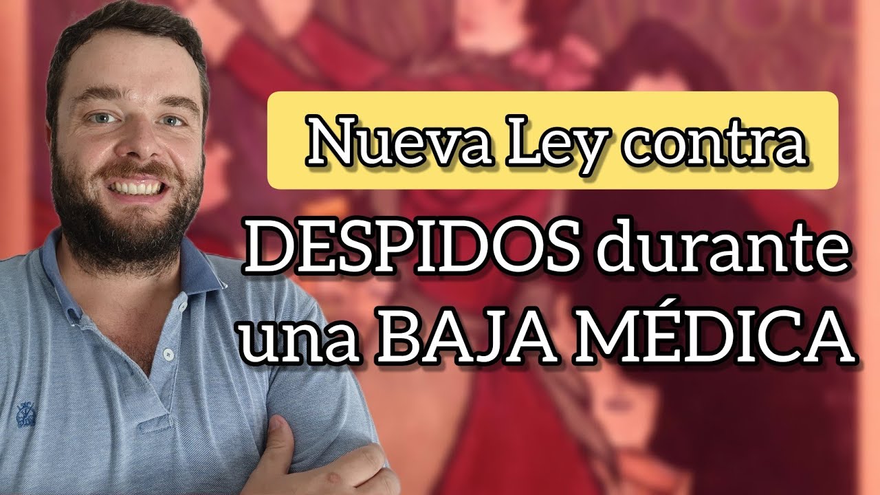 estoy de baja medica y me despiden