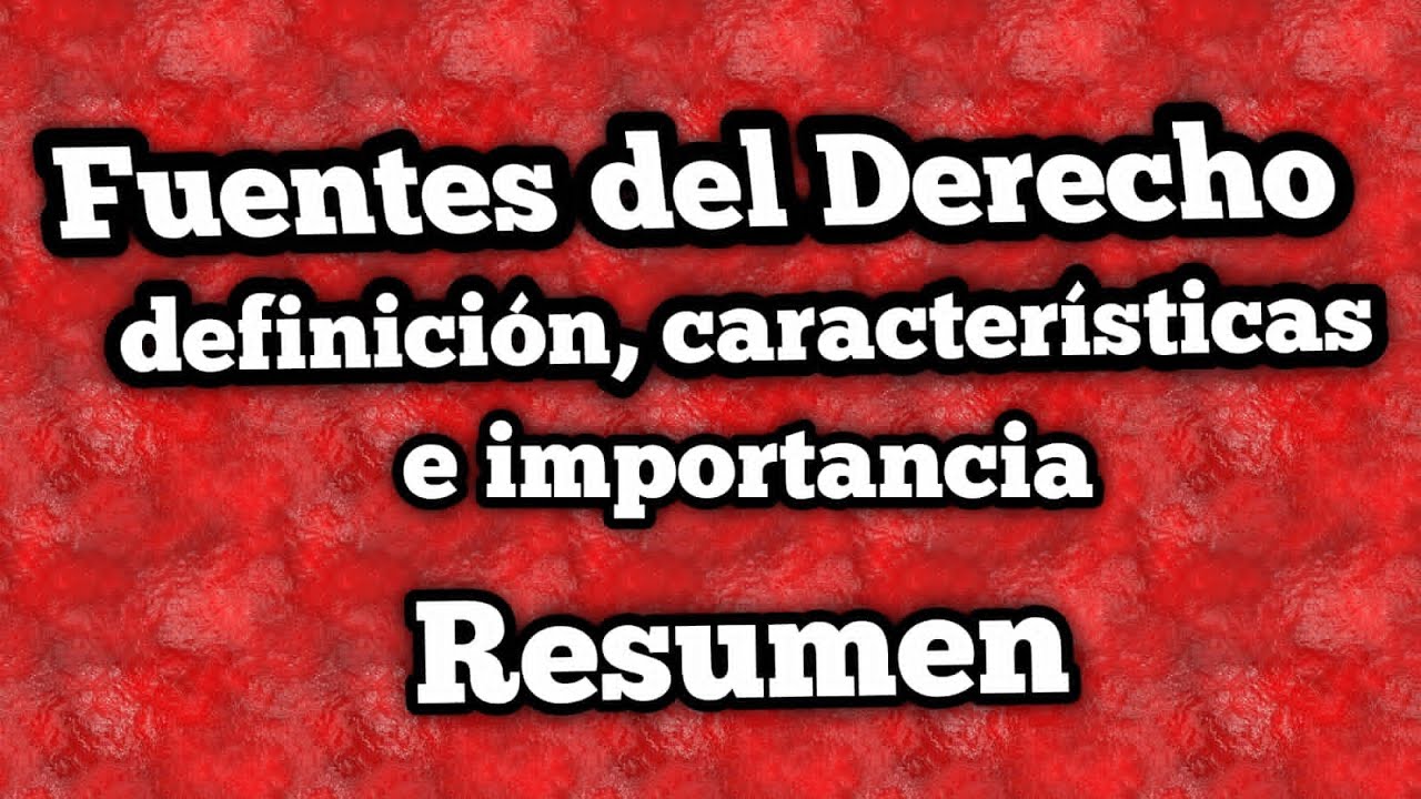 fuentes del derecho primarias y secundarias