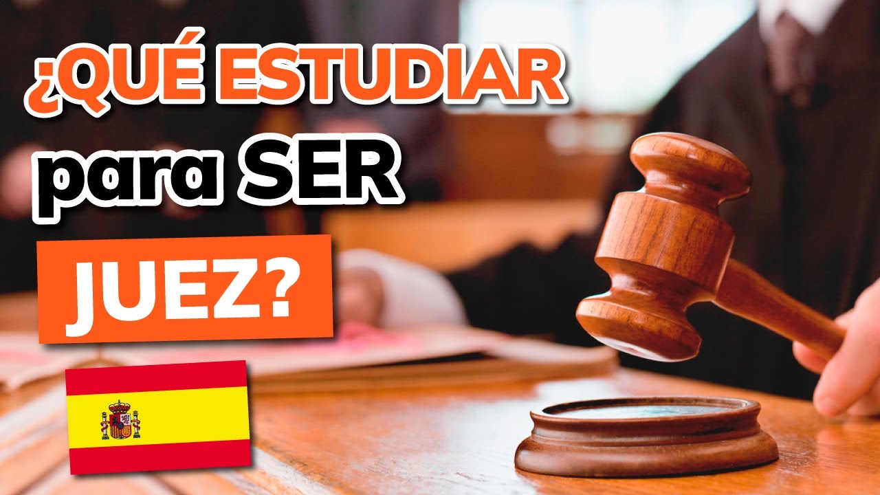 requisitos para ser juez en españa