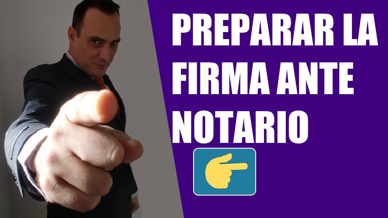 visita al notario 10 días antes de la firma